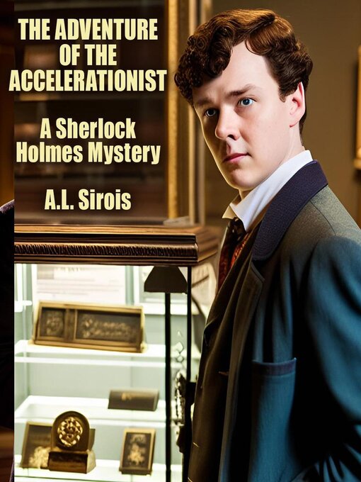 Title details for The Adventure of the Accelerationist by A.L. Sirois - Available